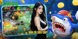 Bắn Cá Siêu Cấp